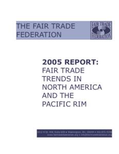 THE FAIR TRADE FEDERATION 2005 REPORT: FAIR TRADE TRENDS IN