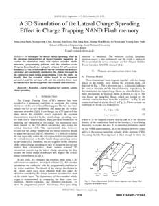 SISPAD 2012, September 5-7, 2012, Denver, CO, USA  A 3D Simulation of the Lateral Charge Spreading Effect in Charge Trapping NAND Flash memory Sangyong Park, Seongwook Choi, Kwang Sun Jeon, Hui Jung Kim, Seung Man Rhee, 