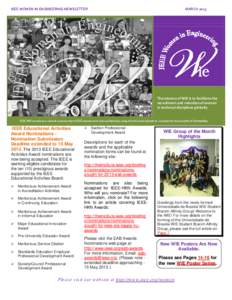 IEEE WOMEN IN ENGINEERING NEWSLETTER  MARCH 2013 The mission of WIE is to facilitate the recruitment and retention of women