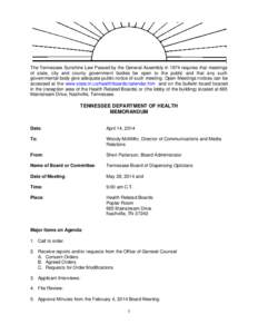 The Tennessee Sunshine Law Passed by the General Assembly in 1974 requires that meetings of state, city and county government bodies be open to the public and that any such governmental body give adequate public notice o