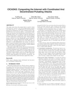 CICADAS: Congesting the Internet with Coordinated And Decentralized Pulsating Attacks Yu-Ming ke Chih-Wei Chen