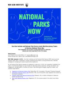 Van Alen Institute and National Park Service Invite Multidisciplinary Teams to Envision National Parks Now New competition calls on teams of young professionals to rethink the national park visitor experience for the 21s
