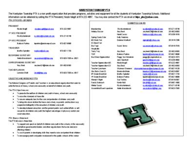 HARDYSTON TOWNSHIP PTA The Hardyston Township PTA is a non-profit organization that provides programs, activities and equipment for all the students of Hardyston Township Schools. Additional information can be obtained b