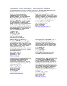 Environmental Justice Organizations & Small Community Assistance The information below is provided for reference purposes only. The State Water Resources Control Board does not endorse or warranty any work performed by t