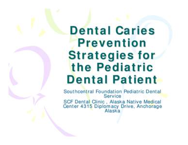 Early Infant and Preventive Dentistry