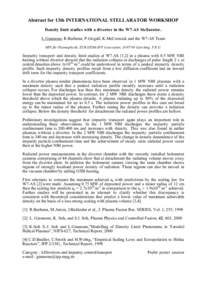 Abstract for 13th INTERNATIONAL STELLARATOR WORKSHOP Density limit studies with a divertor in the W7-AS Stellarator. L.Giannone, R.Burhenn, P.Grigull, K.McCormick and the W7-AS Team MPI für Plasmaphysik, EURATOM-IPP Ass