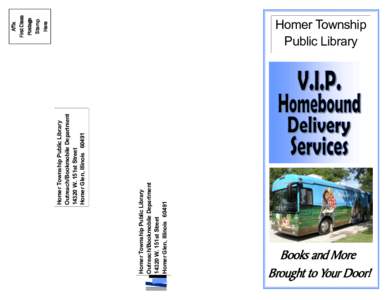 Homer Township Public Library Outreach/Bookmobile DepartmentW. 151st Street Homer Glen, IllinoisHomer Township Public Library
