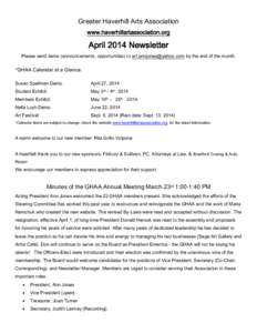 Greater Haverhill Arts Association www.haverhillartassociation.org April 2014 Newsletter Please send items (announcements, opportunities) to [removed] by the end of the month.