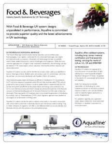 Food & Beverages  Industry Specific Applications for UV Technology With Food & Beverage UV system designs unparalleled in performance, Aquafine is committed