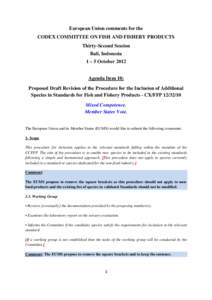 European Union comments for the CODEX COMMITTEE ON FISH AND FISHERY PRODUCTS Thirty-Second Session Bali, Indonesia 1 – 5 October 2012 Agenda Item 10: