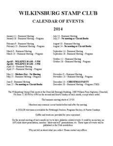 WILKINSBURG STAMP CLUB CALENDAR OF EVENTS 2014 January 12 - Business Meeting January 26 - Business Meeting – Program