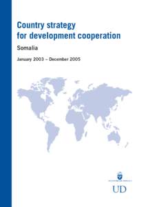 Country strategy for development cooperation Somalia January 2003 – December[removed]UD