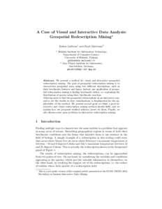 A Case of Visual and Interactive Data Analysis: Geospatial Redescription Mining? Esther Galbrun1 and Pauli Miettinen2 1  Helsinki Institute for Information Technology,