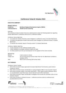 Conference Value & Volume 2010 EXECUTIVE SUMMARY PROJECT DETAILS Funded by: Commissioned to: