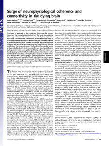 Surge of neurophysiological coherence and connectivity in the dying brain Jimo Borjigina,b,c,1,2, UnCheol Leed,1, Tiecheng Liua, Dinesh Pald, Sean Huffa, Daniel Klarrd, Jennifer Slobodaa,