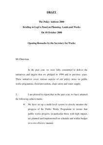 DRAFT  The Policy Address 2000 Briefing to LegCo Panel on Planning, Lands and Works On 18 October 2000