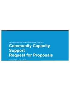 NATIONAL ASSOCIATION OF FRIENDSHIP CENTRES  Community Capacity Support Request for Proposals Version 1.0.0 – July 3, 2014