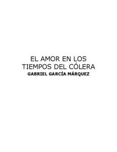 Microsoft Word - garcia marquez, gabriel - el amor en los tiempos del coler.