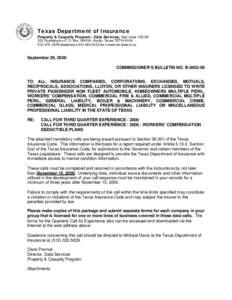 Texas Department of Insurance Property & Casualty Program – Data Services, Mail Code 105-5D 333 Guadalupe l P. O. Box[removed], Austin, Texas[removed][removed]telephone l[removed]fax l www.tdi.state.tx.us  Se