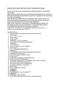 Lenterit d.d. 15 maart 2015 van A.M.B.C. Achterveld, C- klasse. Deze rit wordt verreden op het Puzzelreglement Midden-Nederland en onderstaande aanvullingen. Indien de afkorting (MUG) achter een routeopdracht staat, bete