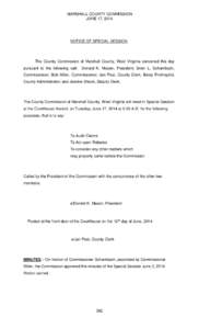 MARSHALL COUNTY COMMISSION JUNE 17, 2014 NOTICE OF SPECIAL SESSION  The County Commission of Marshall County, West Virginia convened this day