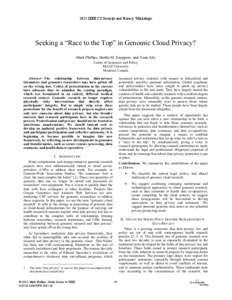 2015 IEEE CS Security and Privacy Workshops  Seeking a “Race to the Top” in Genomic Cloud Privacy? Mark Phillips, Bartha M. Knoppers, and Yann Joly Centre of Genomics and Policy McGill University