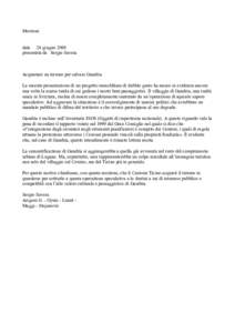 Mozione data 24 giugno 2008 presentata da Sergio Savoia Acquistare un terreno per salvare Gandria La recente presentazione di un progetto immobiliare di dubbio gusto ha messo in evidenza ancora