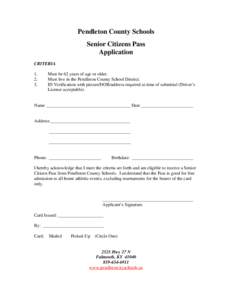 Pendleton County Schools Senior Citizens Pass Application CRITERIA 1. 2.