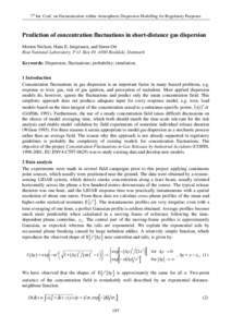 7th Int. Conf. on Harmonisation within Atmospheric Dispersion Modelling for Regulatory Purposes  3UHGLFWLRQRIFRQFHQWUDWLRQIOXFWXDWLRQVLQVKRUWGLVWDQFHJDVGLVSHUVLRQ Morten Nielsen, Hans E. Jørgensen, and Søren Ot