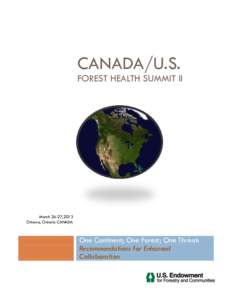 CANADA/U.S. FOREST HEALTH SUMMIT II March 26-27,2013 Ottawa, Ontario CANADA