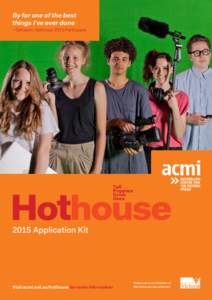 ACMI Hothouse Application Kit 2015