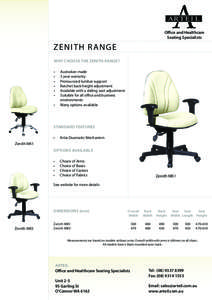 AR TE I L Office and Healthcare Seating Specialists Z E N I T H R ANGE WHY CHOOSE THE ZENITH RANGE?