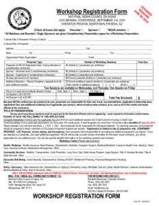 Workshop Registration Form NATIONAL INDIAN COUNCIL ON AGING 2014 BIENNIAL CONFERENCE, SEPTEMBER 3–6, 2014 SHERATON PHOENIX DOWNTOWN, PHOENIX, AZ  (Check all boxes that apply)
