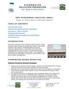 STORMWATER POLLUTION PREVENTION For Sports Facilities BEST MANAGEMENT PRACTICES (BMPs) Topic 3: Storm Drain and Catch Basin