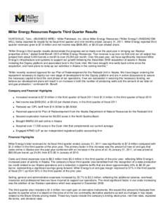 Miller Energy Resources Reports Third Quarter Results HUNTSVILLE, Tenn.--(BUSINESS WIRE)-- Miller Petroleum, Inc. d/b/a/ Miller Energy Resources (