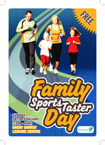 Sunday 28th February (1pm - 4pm) Great Sankey Leisure Centre A fun day for all. A range of sports taster sessions run throughout the day for all to try free of charge. All run by qualifed coaches from your local communi