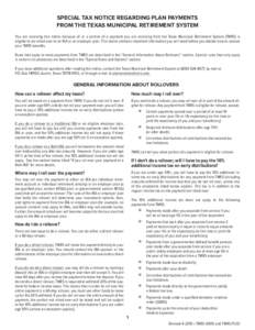 SPECIAL TAX NOTICE REGARDING PLAN PAYMENTS FROM THE TEXAS MUNICIPAL RETIREMENT SYSTEM You are receiving this notice because all or a portion of a payment you are receiving from the Texas Municipal Retirement System (TMRS