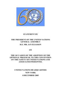 Abuse / Definitions of terrorism / Terrorism / Peacebuilding Commission / World Summit / Activities of the Holy See within the United Nations system / Outline of the United Nations / United Nations / International relations / International law