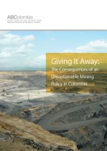 Giving It Away:  CCALCP The Consequences of an Unsustainable Mining