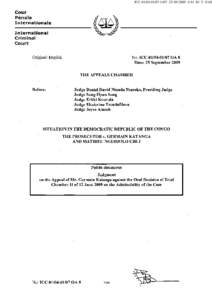 Mathieu Ngudjolo Chui / Appeal / Silvana Arbia / International Criminal Court investigations / Thomas Lubanga Dyilo / Law / International Criminal Court / Germain Katanga