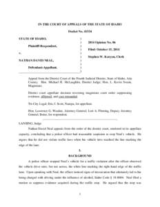 IN THE COURT OF APPEALS OF THE STATE OF IDAHO Docket No[removed]STATE OF IDAHO, Plaintiff-Respondent, v. NATHAN DAVID NEAL,