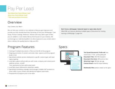 Pay Per Lead Non-Advertiser Rate $35/per lead* Advertiser Rate $25/per lead* *100 lead purchase minimum  Overview