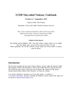 UCDP One-sided Violence Codebook Version 1.4 – September, 2015 Uppsala Conflict Data Program Department of Peace and Conflict Research, Uppsala University  This version compiled and updated by Therése Pettersson (2012