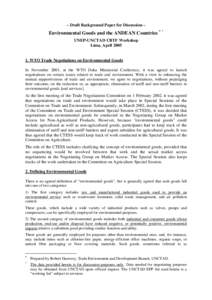 – Draft Background Paper for Discussion –  Environmental Goods and the ANDEAN Countries ∗ † UNEP-UNCTAD CBTF Workshop Lima, April 2005