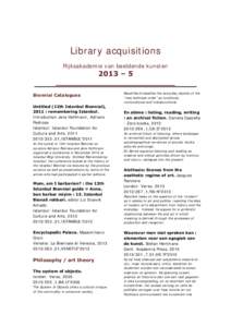 Library acquisitions Rijksakademie van beeldende kunsten 2013 – 5 ________________________ Biennial Catalogues