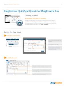 RingCentral QuickStart | RingCentral Fax 	  |1 RingCentral QuickStart Guide for RingCentral Fax Getting started