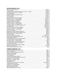 SPRING SEMESTER, 2015 New Year Holiday observed ............................................................................................................. January 1 Campus Closed ......................................