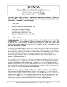 AGENDA  Regular Meeting- Dixie County Courthouse Commission Meeting Room February 20, 2014 – 6:00 PM The Dixie County Board of County Commissioners will meet on Thursday, February 20,