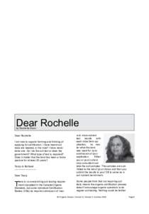 Dear Rochelle by Rochelle Eisen Dear Rochelle I am new to organic farming and thinking of applying for certification. I have heard soil