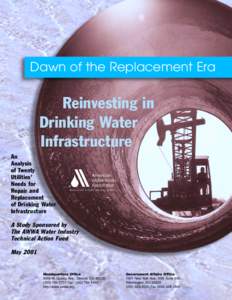 Dawn of the Replacement Era  Reinvesting in Drinking Water Infrastructure An